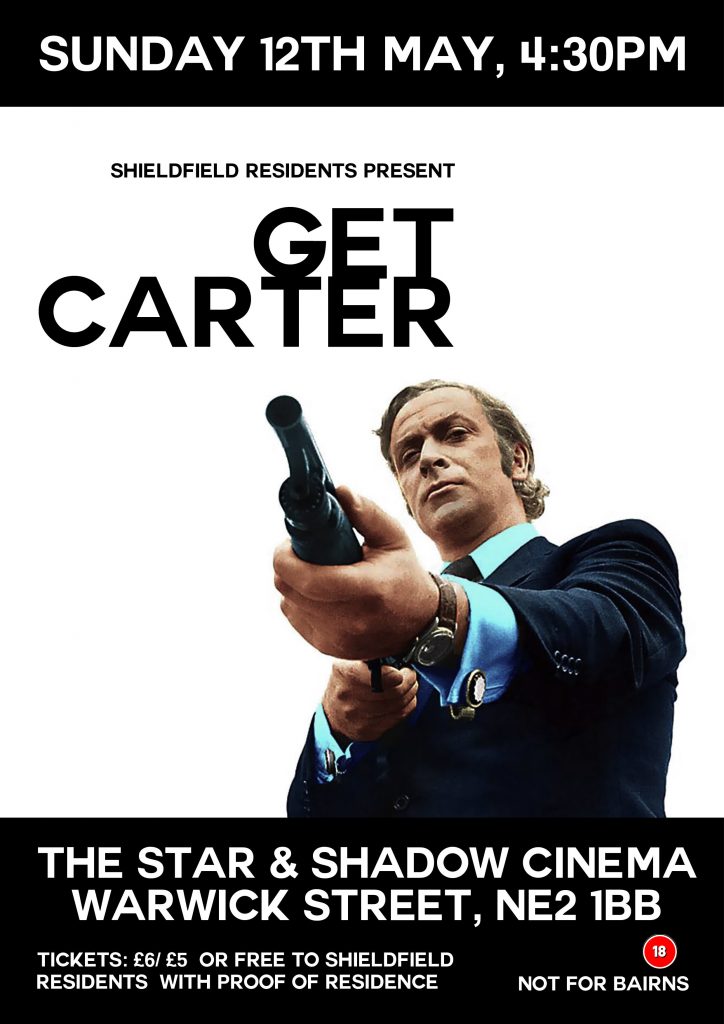 SHIELDFIELD CINEMA CLUB PRESENT ‘GET CARTER’